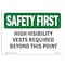 Signmission OSHA, High Visibility Vests Required Beyond This Point, 10in X 7in Rigid Plastic, SF-P-710-L-10660 OS-SF-P-710-L-10660 - alternate 1